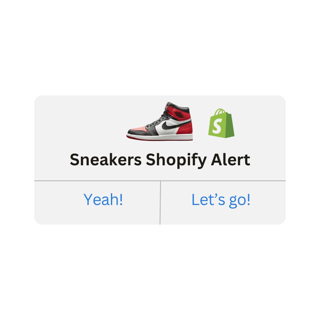 Sneakers - Shopify Website Product Alert! (Varies by Site)