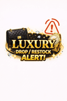 Luxury - Product Alert! (Varies by Site)