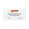 Magic: The Gathering TCG - Hot Product Alert! (Varies by Site)