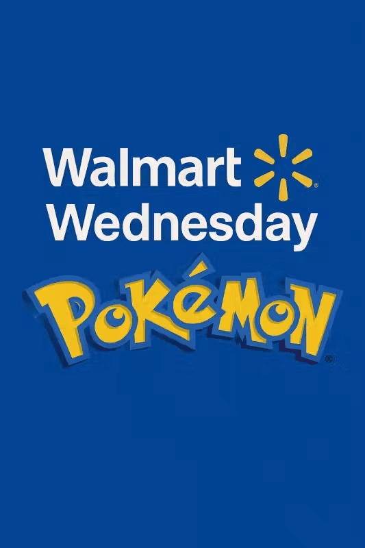 04/22 🔆Walmart Wednesday Pokemon Drop