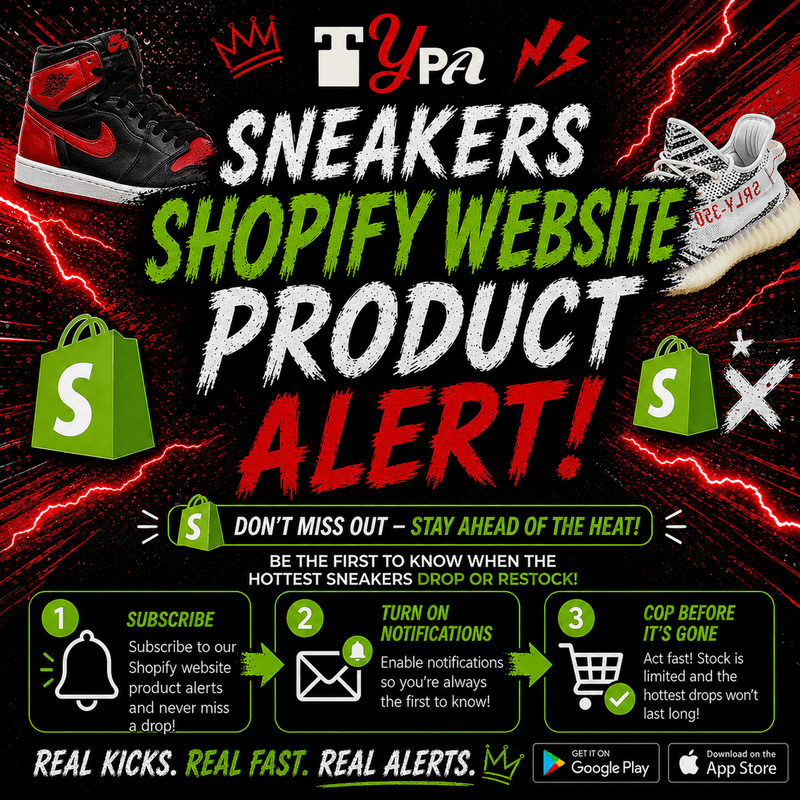 Sneakers - Shopify Website Product Alert! (Varies by Site)