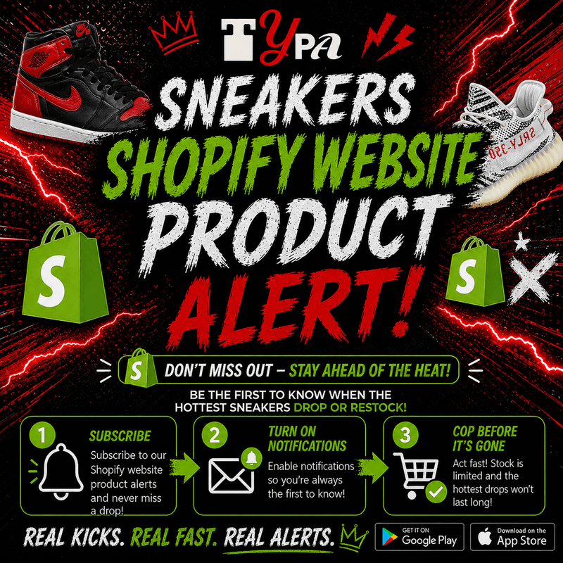 Sneakers - Shopify Website Product Alert! (Varies by Site)